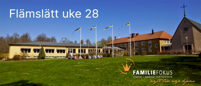 Flämslätt uke 28 Familieleir - 2025