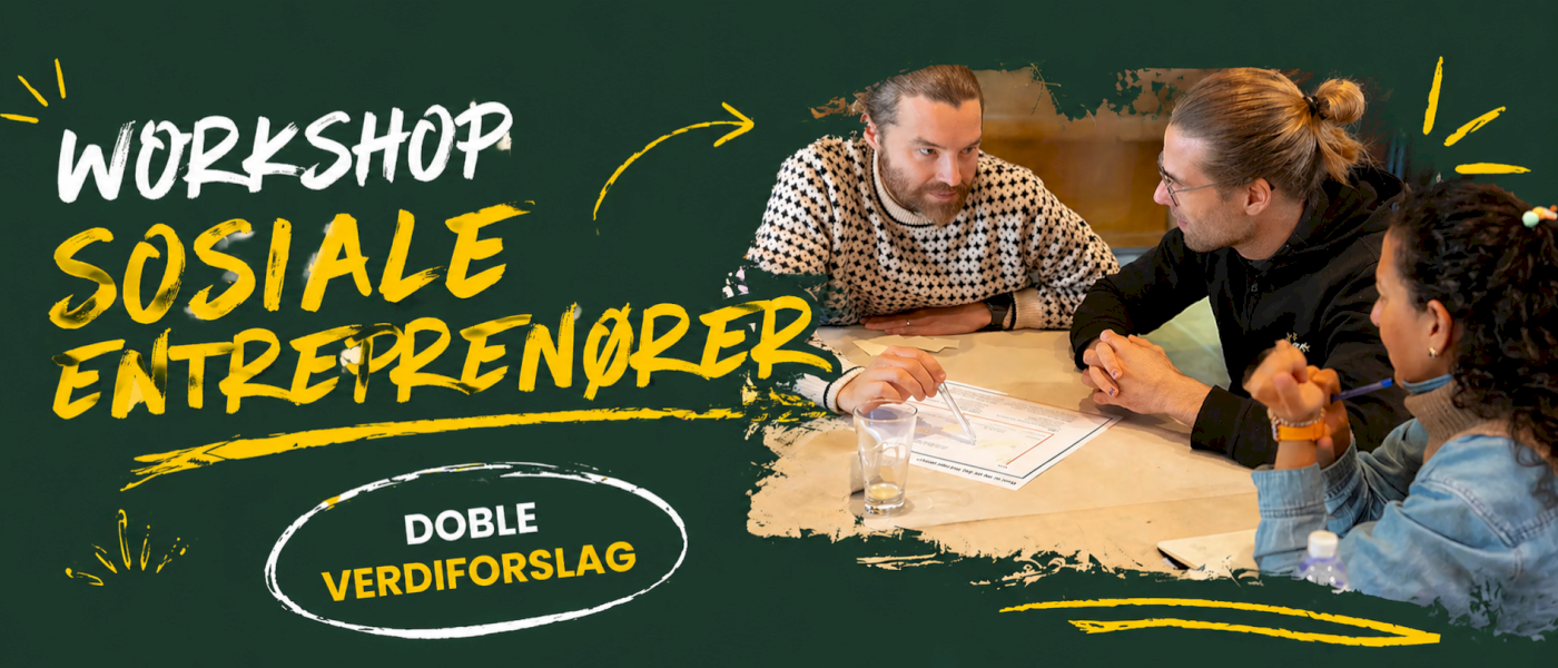 Sosiale entreprenører- Doble verdiforslag Workshop