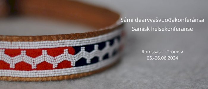 Sámi dearvvašvuođakonferánsa - Samisk Helsekonferanse 2024