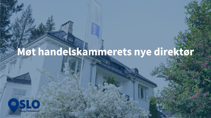 Young Professionals: Møt handelskammerets nye direktør