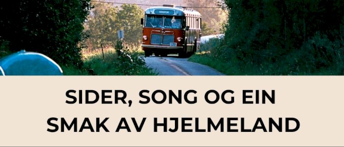 Sider, song og ein smak av Hjelmeland