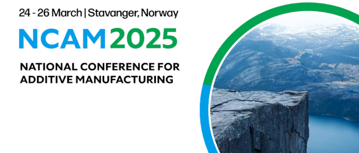 NCAM 2025 [National Conference for Additive Manufacturing]