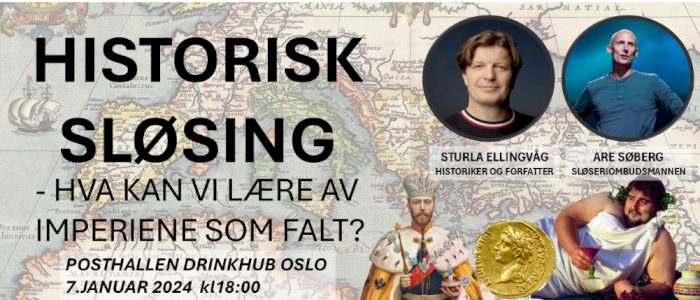 "Historisk sløsing - hva kan vi lære av imperiene som falt?"