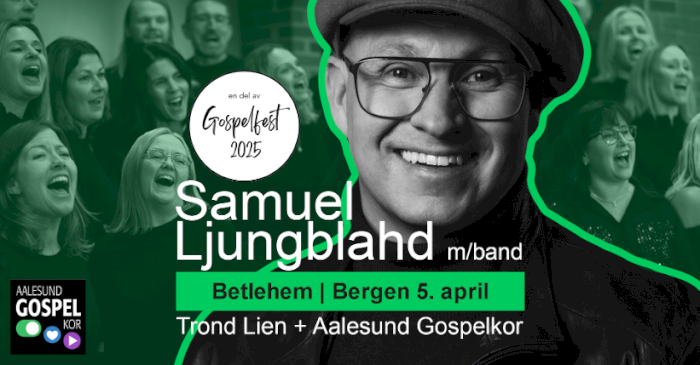 Bergen: Aalesund Gospelkor og Samuel Ljungblahd på Betlehem