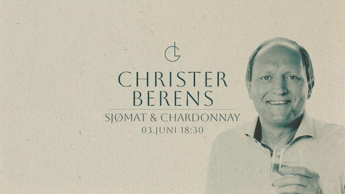 Sjømat & Chardonnay med Christer Berens // Grenseløs