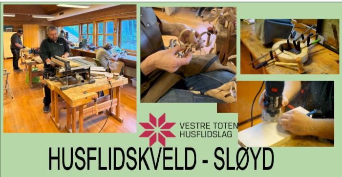 Husflidskvelder på Sløyden
