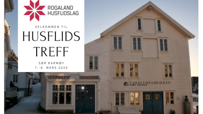 Husflidstreff/Årsmøte Rogaland Husflidslag 2026