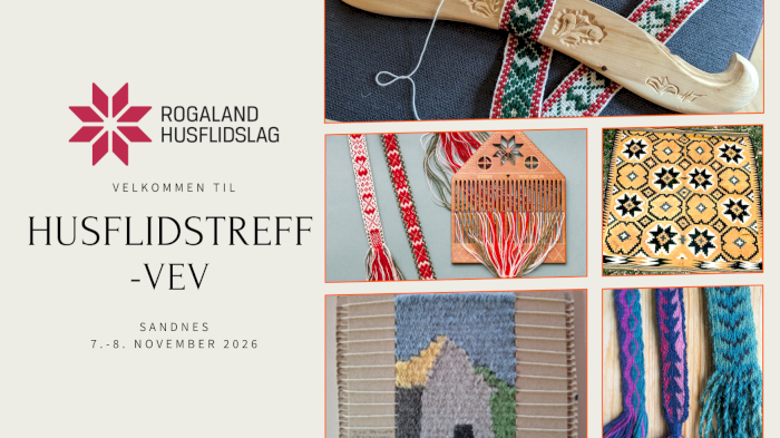 Husflidstreff - vev, i regi av Rogaland Husflidslag 2026