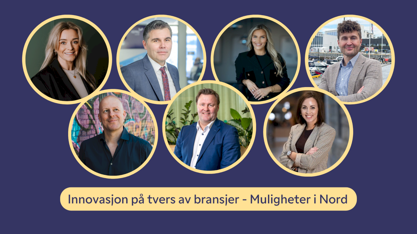 Innovasjon på tvers av bransjer - Muligheter i Nord