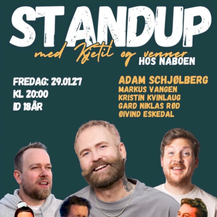 Standup med Kjetil og venner Headliner ADAM SCHJØLBERG