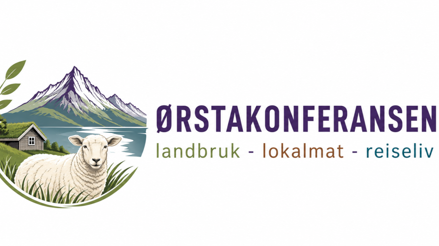 Ørstakonferansen 2026,   landbruk - lokalmat - reiseliv