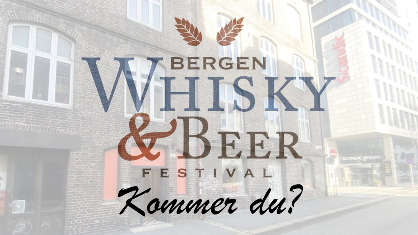 BERGEN WHISKY & BEER FESTIVAL 2027