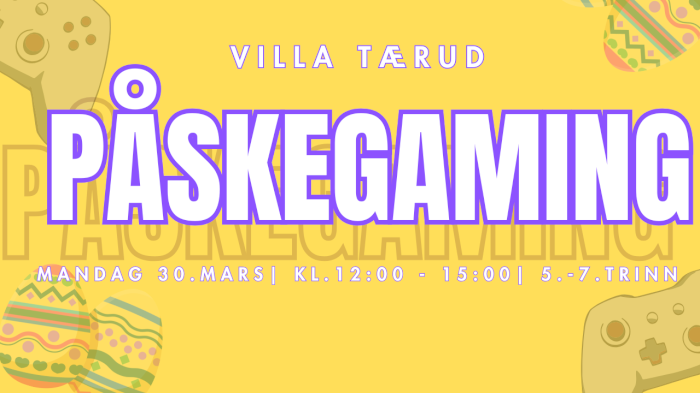 Påskegaming på Villa Tærud