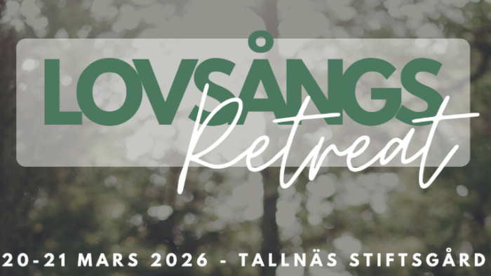 Lovsångsretreat på Tallnäs Stiftsgård