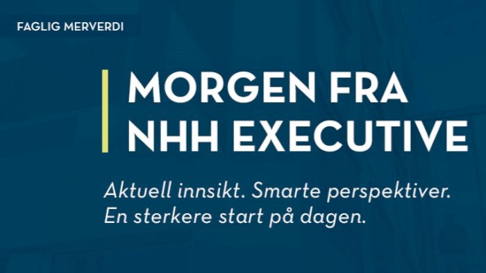 Morgen fra NHH Executive med Ole-Andreas Elvik Næss