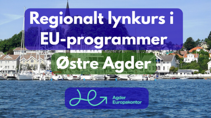 Regionalt lynkurs i EU-programmer // Østre Agder