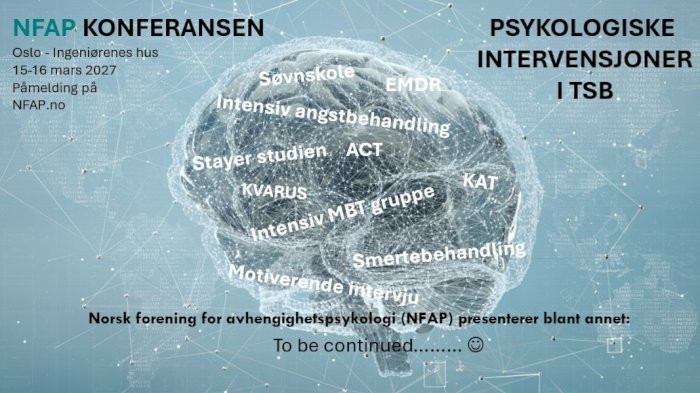 NFAP konferansen - Psykologiske intervensjoner i TSB