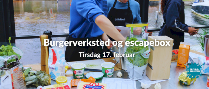 Burgerverksted og escapebox