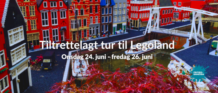 Tilrettelagt tur til Legoland og Lalandia