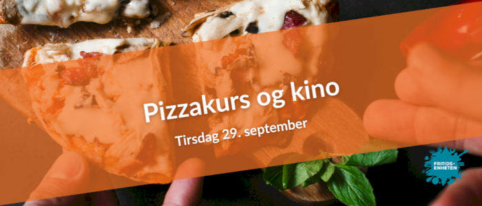 Pizzakurs og Kino