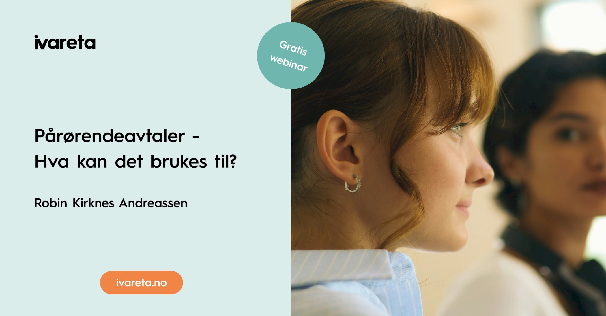 Webinar: Pårørendeavtaler - Hva kan det brukes til? Med Robin Kirknes Andreassen