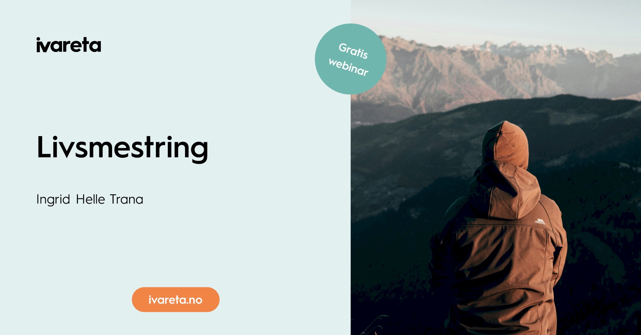 Webinar: Livsmestring - Med Ingrid Helle Trana