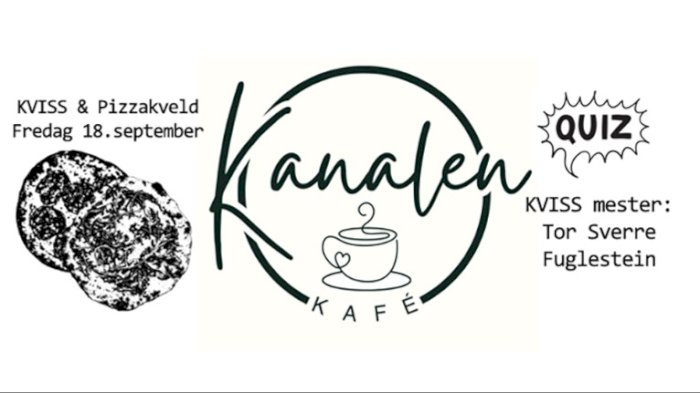 KVISS & Pizzakveld på Kanalen Kafé