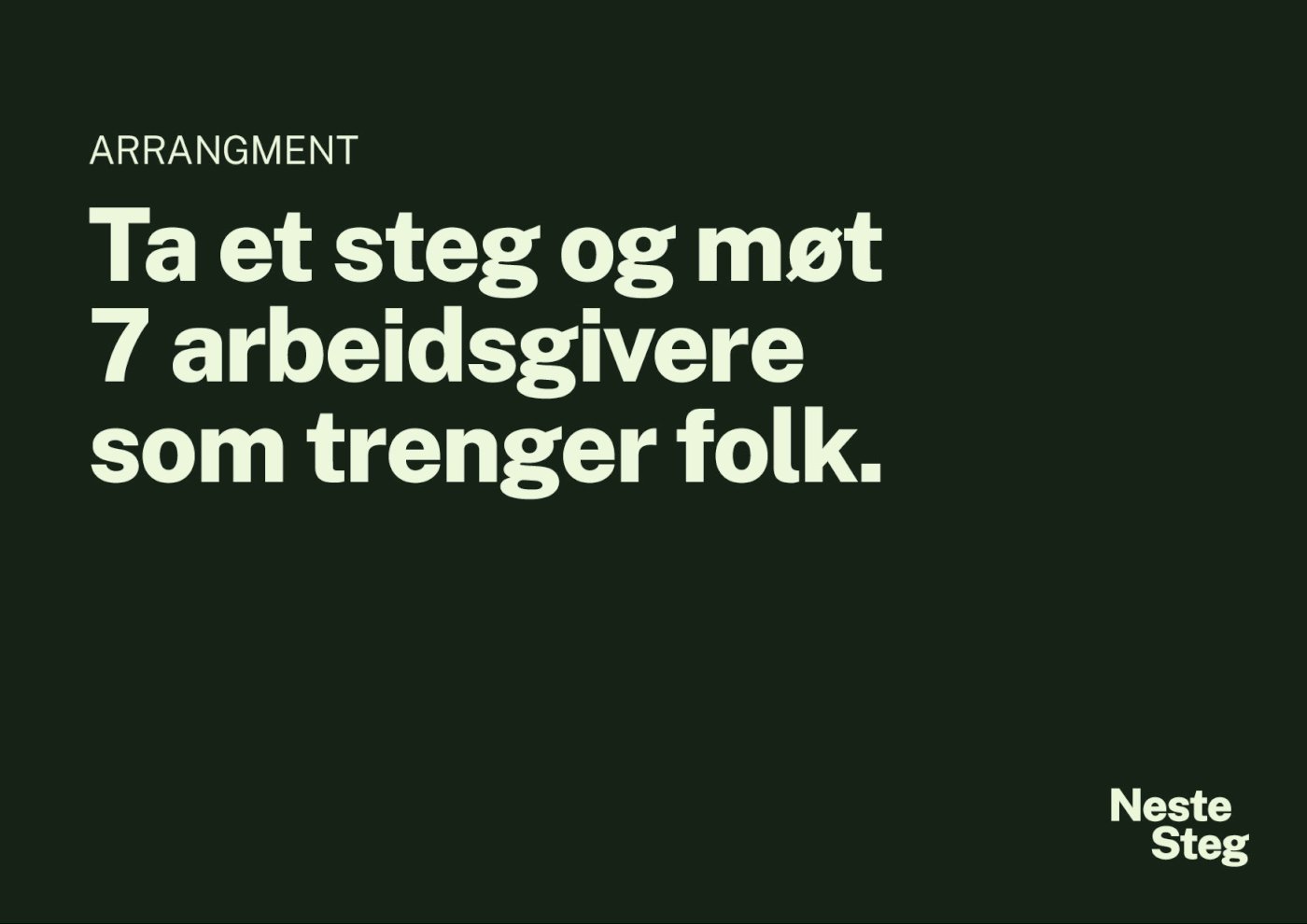 Ta et steg og møt 7 arbeidsgivere som trenger folk