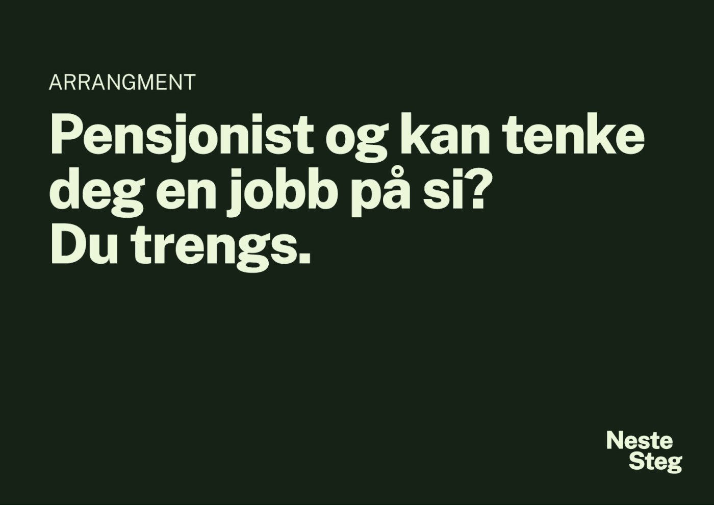 Er du pensjonist og kunne tenke deg å ha en liten jobb på si? Du trengs!
