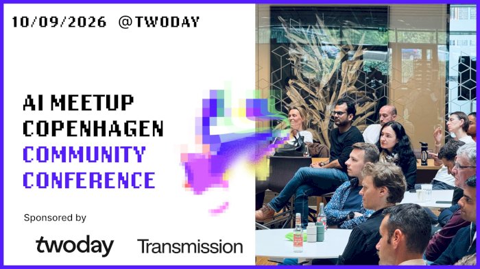 AI Meetup Copenhagen Community Conference 2026