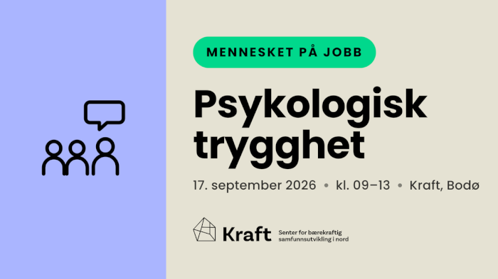 Modul 1 - Mennesket på jobb, Psykologisk trygghet